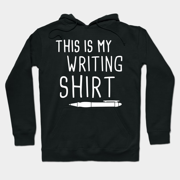 This Is My Writing Shirt | Writer Gift Hoodie by MeatMan